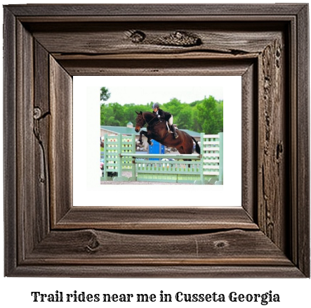 trail rides near me in Cusseta, Georgia